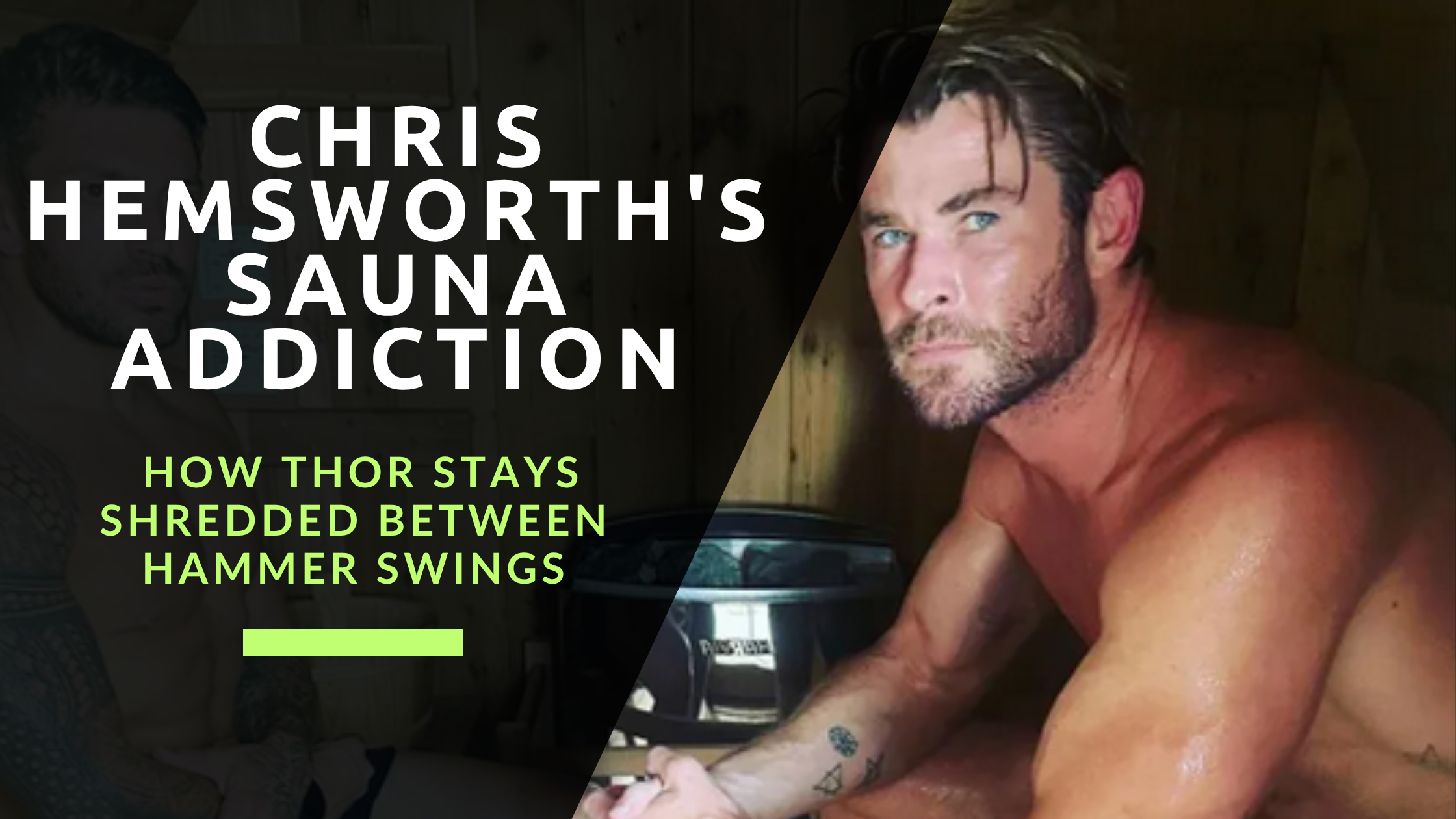 Chris Hemsworth Sauna