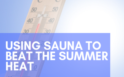 Using Sauna to Beat the Summer Heat